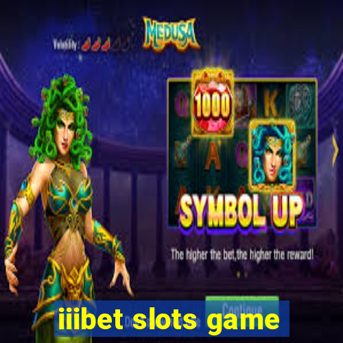 iiibet slots game